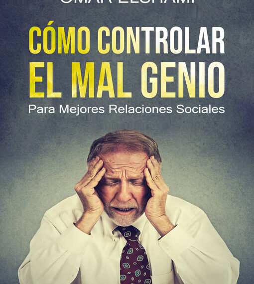 Como controlar el mal genio y el estrés